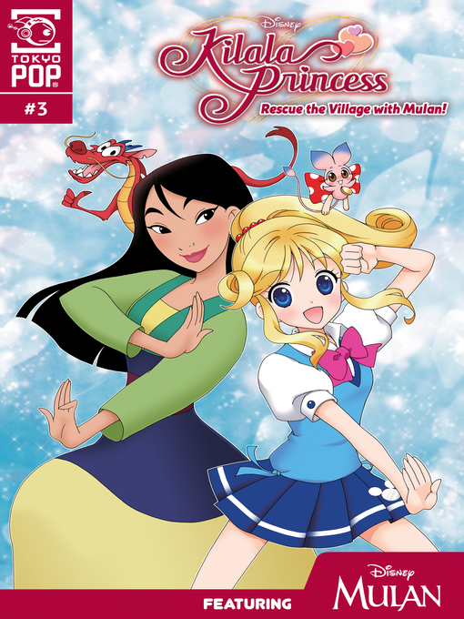 Title details for Kilala Princess—Rescue The Village With Mulan!, Chapter 3 by Mallory Reaves - Available